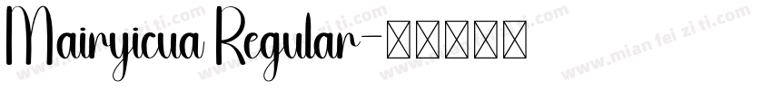 Mairyicua Regular字体转换